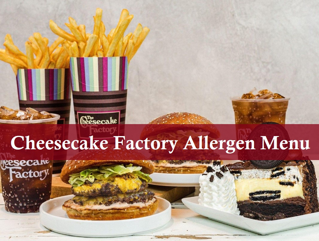 Cheesecake Factory Allergen Menu