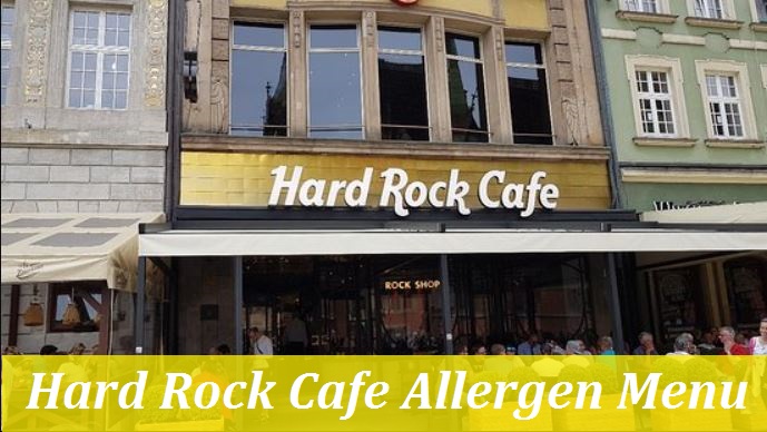 Hard Rock Cafe allergy menu
