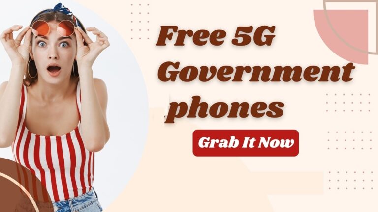 Free 5G Government Phones [How to Apply and Get]